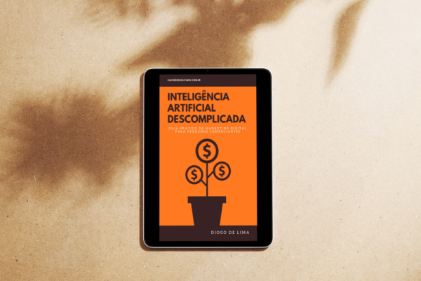 Inteligência Artificial Descomplicada: Guia Prático de Marketing Digital para Pequenos Comerciantes - Image 3