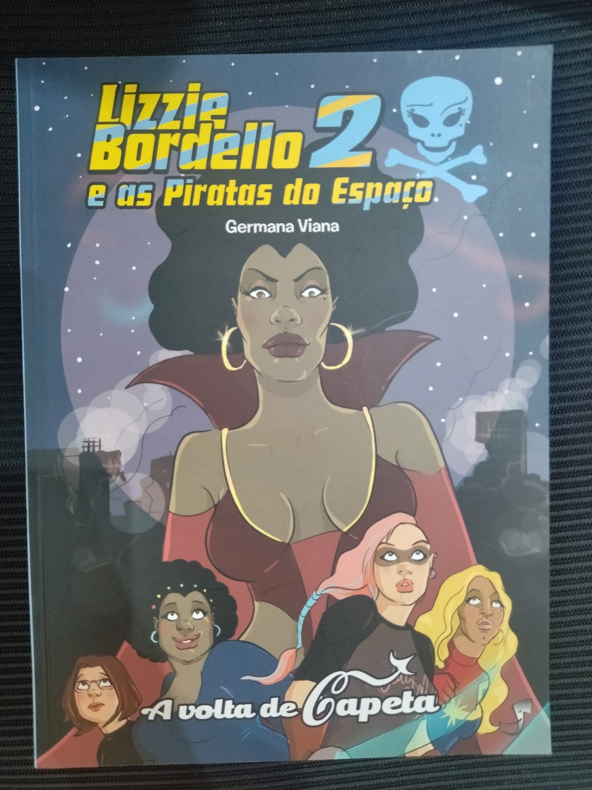 Lizzie Bordello e as Piratas do Espaço 2 – A volta de Capeta