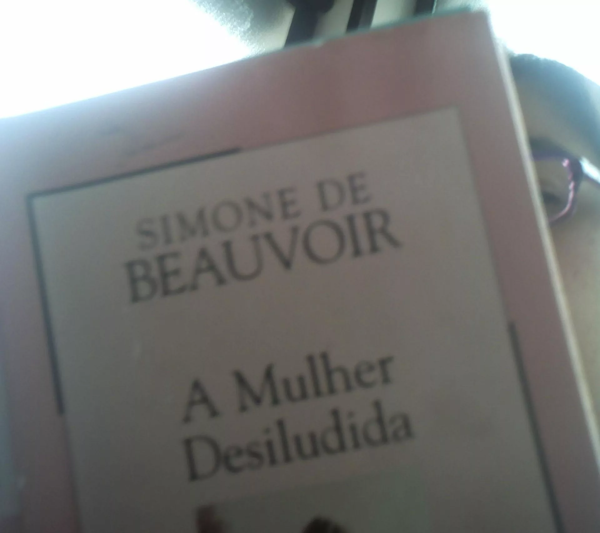 A Mulher Desiludida - Simone de Beauvoir